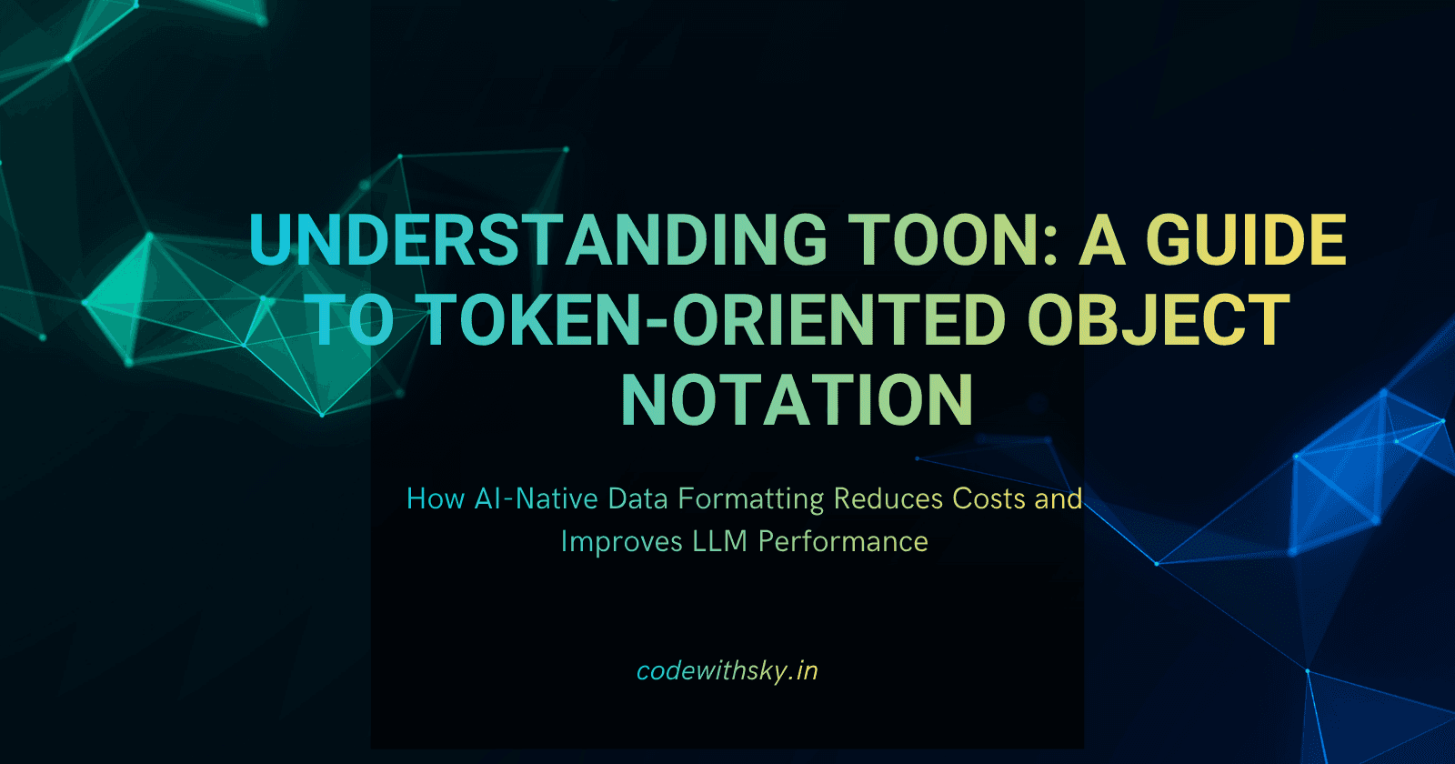 Understanding TOON: A Guide to Token-Oriented Object Notation